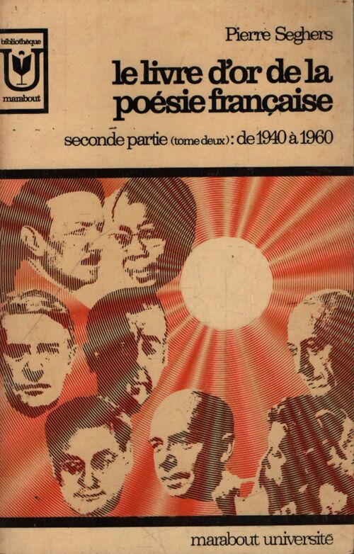 Le livre d'or de la poésie française Tome II partie 2 : de 1940 à 1960 (de H àZ) - Pierre Seghers - Livre