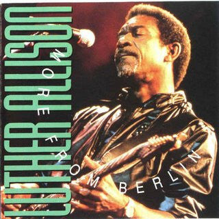 Luther Allison - More From Berlin - Luther Allison - CD
