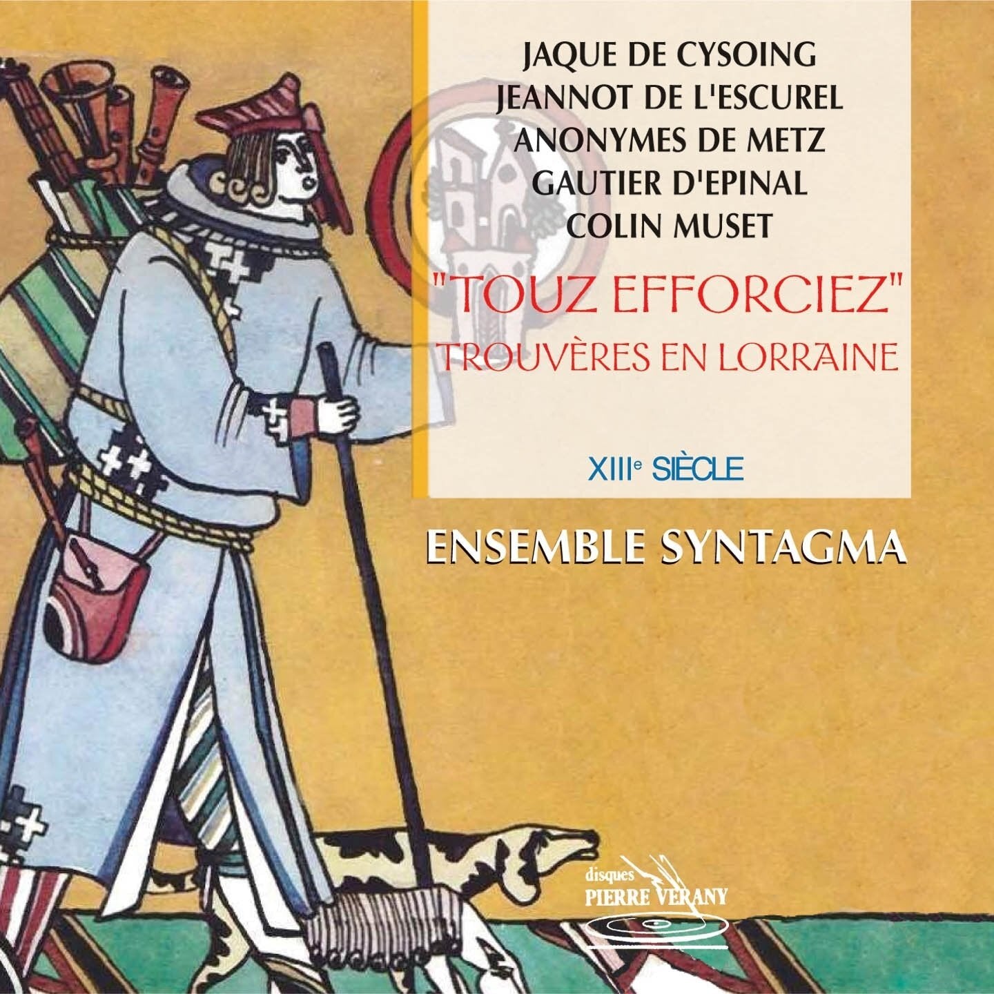 Touz Esforciez - Trouvères en Lorraine - Ensemble Syntagma - CD