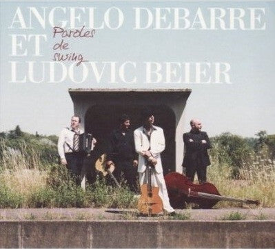 Angelo Debarre Et Ludovic Beier - Paroles De Swing - Angelo Debarre Et Ludovic Beier - CD