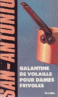 Galantine de volaille pour dames frivoles - San-Antonio - Livre