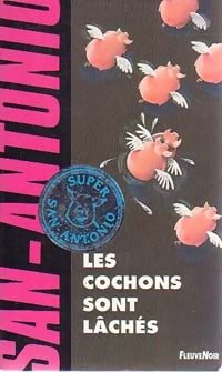 Livrenpoche : Les cochons sont lâchés - San-Antonio - Livre