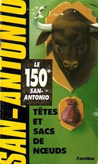 Têtes et sacs de noeuds - San-Antonio -  San-Antonio - Livre