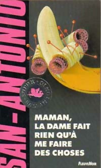Livrenpoche : Maman, la dame fait rien qu'à me faire des choses - San-Antonio - Livre