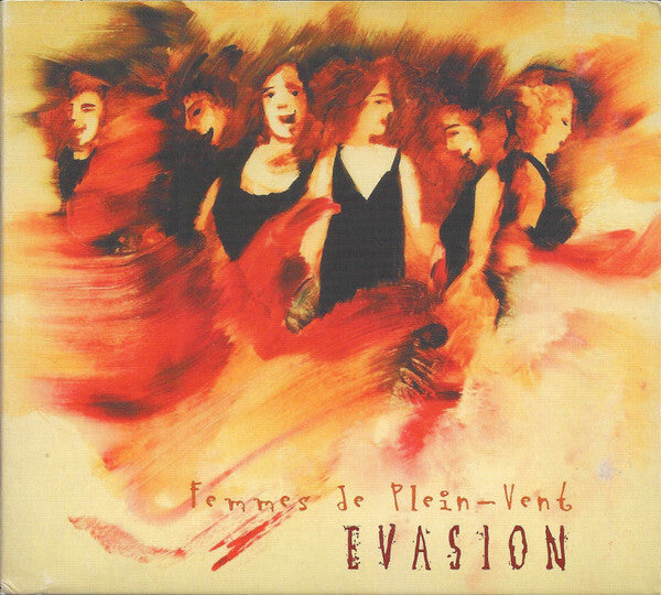 Évasion - Femmes De Plein-Vent - Évasion - CD