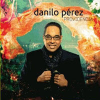 Danilo Perez - Providencia - Danilo Perez - CD