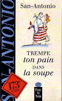 Livrenpoche : Trempe ton pain dans la soupe - San-Antonio - Livre