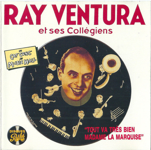 Ray Ventura Et Ses Collégiens - Tout Va Très Bien Madame La Marquise - Ray Ventura et Ses Collégiens - CD