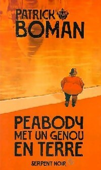 Livrenpoche : Peabody met un genou en terre - Patrick Boman - Livre