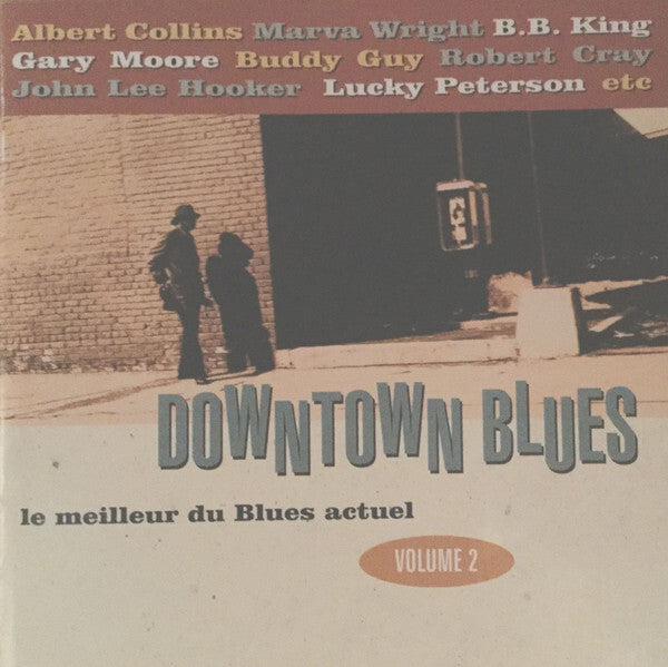 Collectif - Downtown Blues Volume 2 - Le Meilleur Du Blues Actuel - Collectif - CD