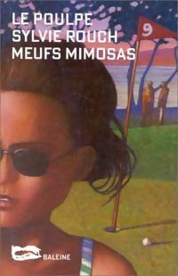 Livrenpoche : Neufs mimosas - Sylvie Rouch - Livre
