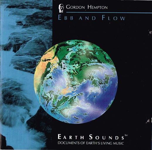Gordon Hempton - Ebb And Flow - Gordon Hempton - CD