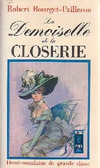 Livrenpoche : La demoiselle de la Closerie - Robert Bourget-Pailleron - Livre