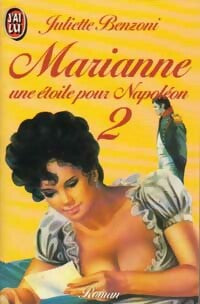 Livrenpoche : Marianne, une étoile pour Napoléon Tome II - Juliette Benzoni - Livre