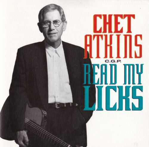 Chet Atkins, C.G.P.* - Read My Licks - Chet Atkins, C.G.P. - CD