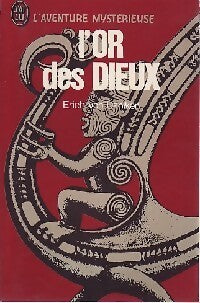 Livrenpoche : L'or des dieux - Erich Von Däniken - Livre