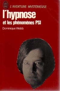 Livrenpoche : L'hypnose et les phénomènes psi - Dominique Webb - Livre