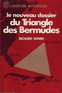 Le nouveau dossier du Triangle des Bermudes - Richard Winer -  Aventure - Livre