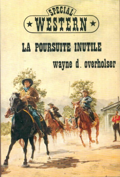 Livrenpoche : La poursuite inutile - Wayne D. Overholser - Livre