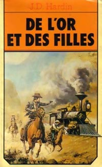 Livrenpoche : De l'or et des filles - J.D. Hardin - Livre