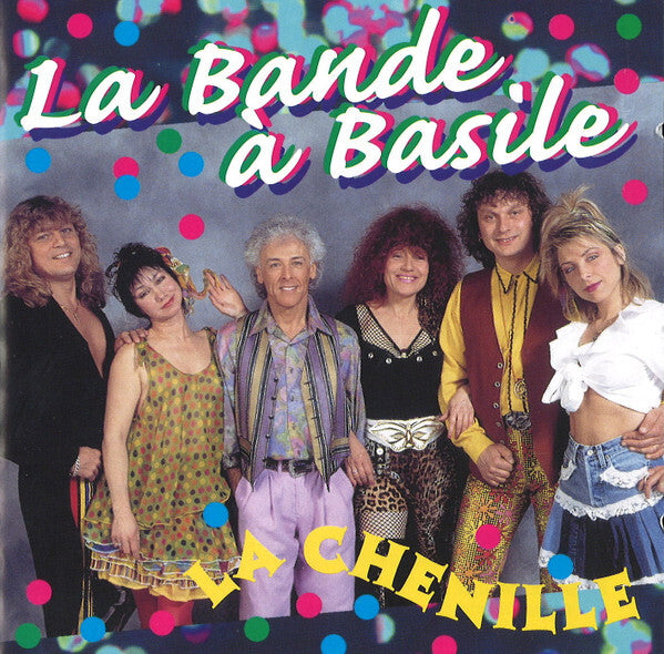 La Bande A Basile - La Chenille - La Bande à Basile - CD
