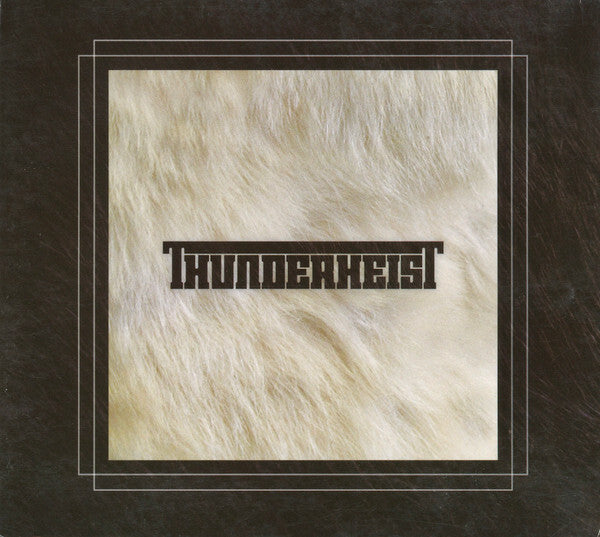Thunderheist - Thunderheist - Thunderheist - CD