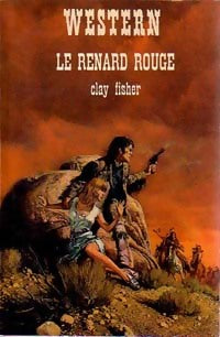 Livrenpoche : Le renard rouge - Clay Fisher - Livre