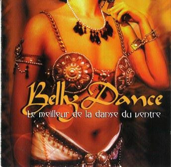 Collectif - Belly Dance - Le Meilleur De La Dance Du Ventre - Collectif - CD