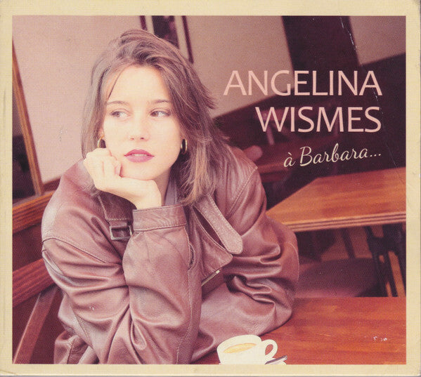 Angelina Wismes* - À Barbara - Angelina Wismes - CD