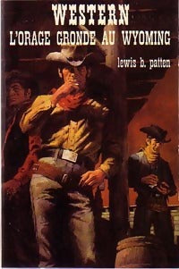 Livrenpoche : L'orage gronde au Wyoming - Lewis B. Patten - Livre