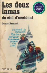 Les deux lamas du ciel d'occident - Denise Bernard - Livre