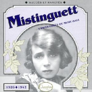 Mistinguett - 1926-1942 L'impératrice Du Music-hall - Mistinguett - CD