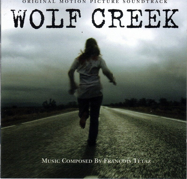 François Tétaz - Wolf Creek (Original Motion Picture Soundtrack) - François Tétaz - CD