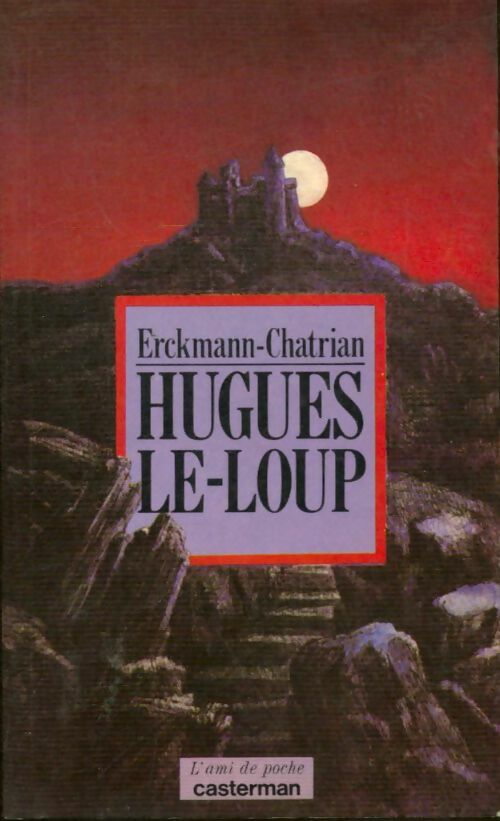 Livrenpoche : Hugues-le-loup - Alexandre Chatrian - Livre