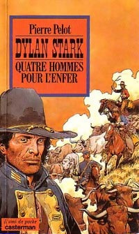 Livrenpoche : Quatre hommes pour l'enfer - Pierre Pelot - Livre