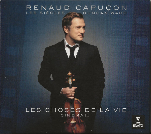 Renaud Capuçon, Les Siècles, Duncan Ward (2) - Les Choses De La Vie : Cinéma II - Renaud Capuçon, Les Siècles, Duncan Ward (2) - CD