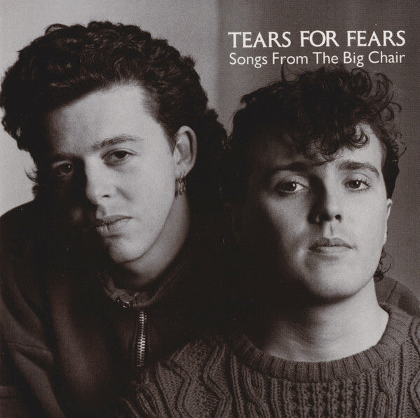 Tears For Fears - Songs From The Big Chair - Tears For Fears - CD