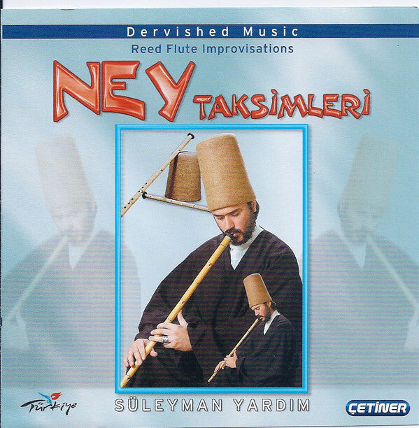 Süleyman Yard?m - Ney Taksimleri - Reed Flute Improvisations - Dervished Music - Süleyman Yard?m - CD