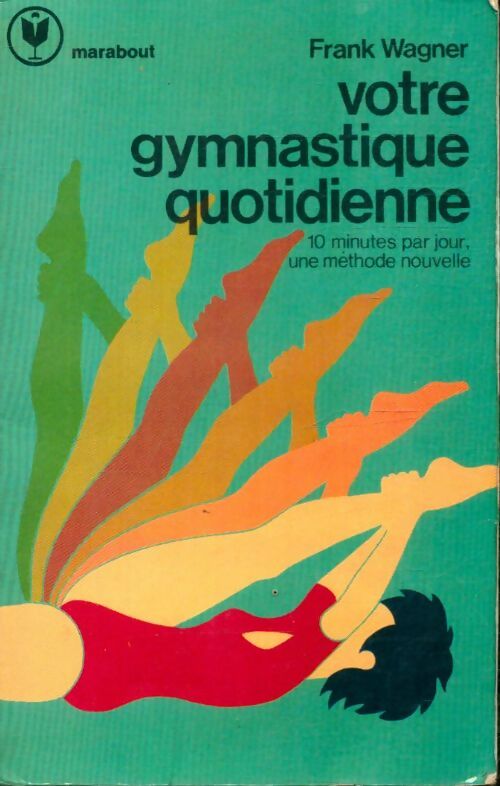 Livrenpoche : Votre gymnastique quotidienne - Frank Wagner - Livre
