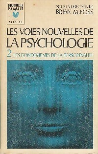Livrenpoche : Les voies nouvelles de la psychologie Tome II : Les fondements de la personnalité - Brian Foss - Livre