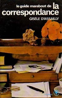 Livrenpoche : Le guide Marabout de la correspondance - Gisèle D'Assailly - Livre