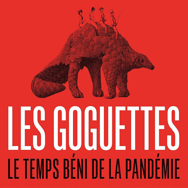 Les Goguettes - Le Temps Béni De La Pandémie - Les Goguettes - CD