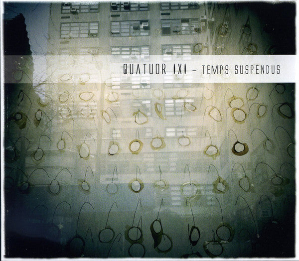 Quatuor IXI - Temps Suspendus - Quatuor IXI - CD