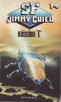 Livrenpoche : Mission T - Jimmy Guieu - Livre
