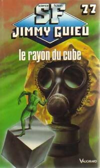 Le rayon du cube - Jimmy Guieu - Livre