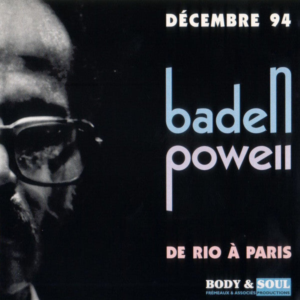 Baden Powell - Decembre 94 De Rio A Paris - Baden Powell - CD