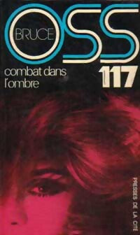 Combat dans l'ombre - Josette Bruce - Livre