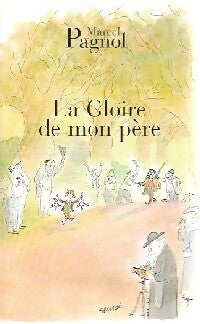 Livrenpoche : Souvenirs d'enfance Tome I : La gloire de mon père - Marcel Pagnol - Livre