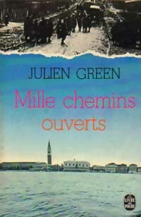 Livrenpoche : Mille chemins ouverts - Julien Green - Livre