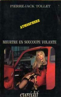 Livrenpoche : Meurtre en soucoupe volante - Pierre-Jack Tollet - Livre